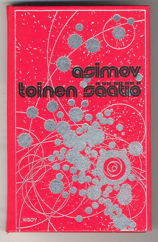 Isaac Asimov: Toinen säätiö (1.p., 1977)