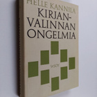 Helle Kannila : Kirjanvalinnan ongelmia : ajatustenaiheit... - pikkukuva 1
