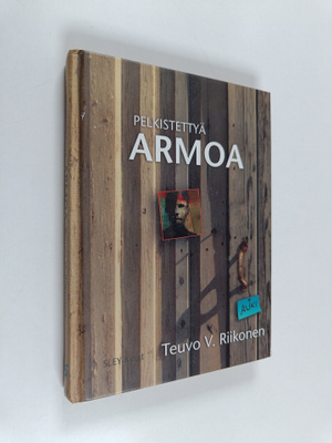 Teuvo V. Riikonen : Pelkistettyä armoa