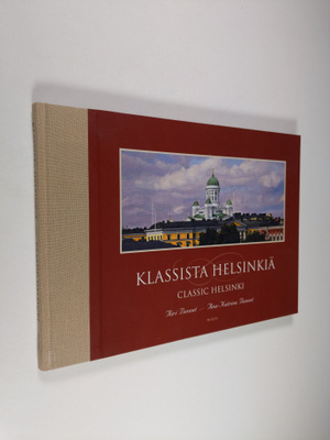 Airi Bennet : Klassista Helsinkiä = Classic Helsinki