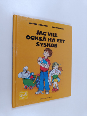 Astrid Lindgren : Jag vill också ha ett syskon