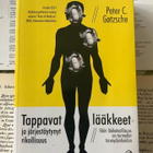 Peter C. Gøtzsche - Tappavat lääkkeet ja järjestäytynyt... - pikkukuva 1