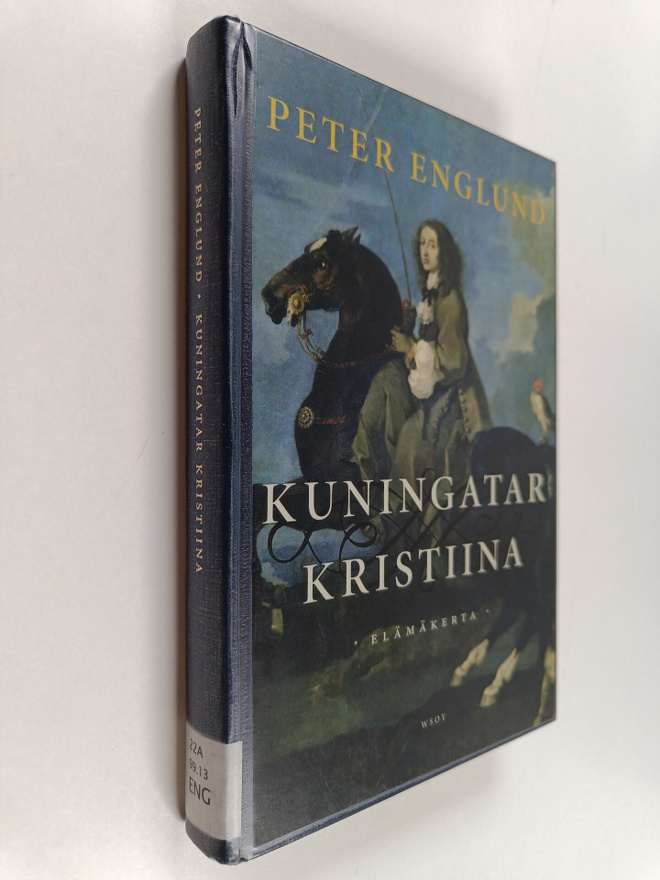 Peter Englund : Kuningatar Kristiina : elämäkerta