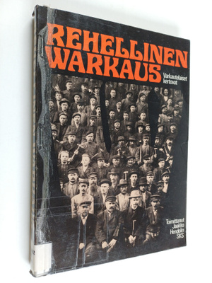 Jaakko (toim.) Hendolin : Rehellinen Warkaus : varkautela...