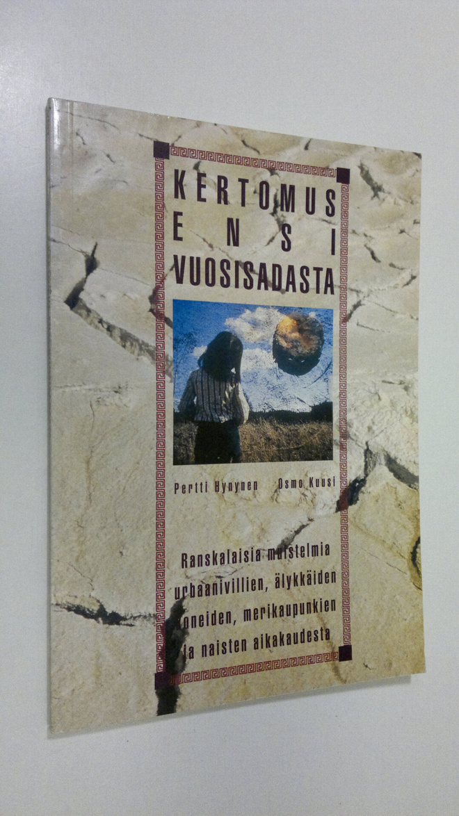 Pertti Hynynen : Kertomus ensi vuosisadasta : ranskalaisi...