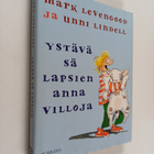 Unni Lindell ym. : Ystävä sä lapsien anna villoja - pikkukuva 1