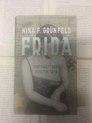 Nina F. Grünfeld - Frida: tuntemattoman isoäitini sota (sid)