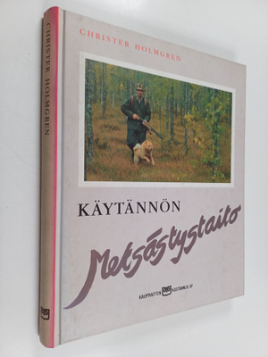Christer Holmgren : Käytännön metsästystaito