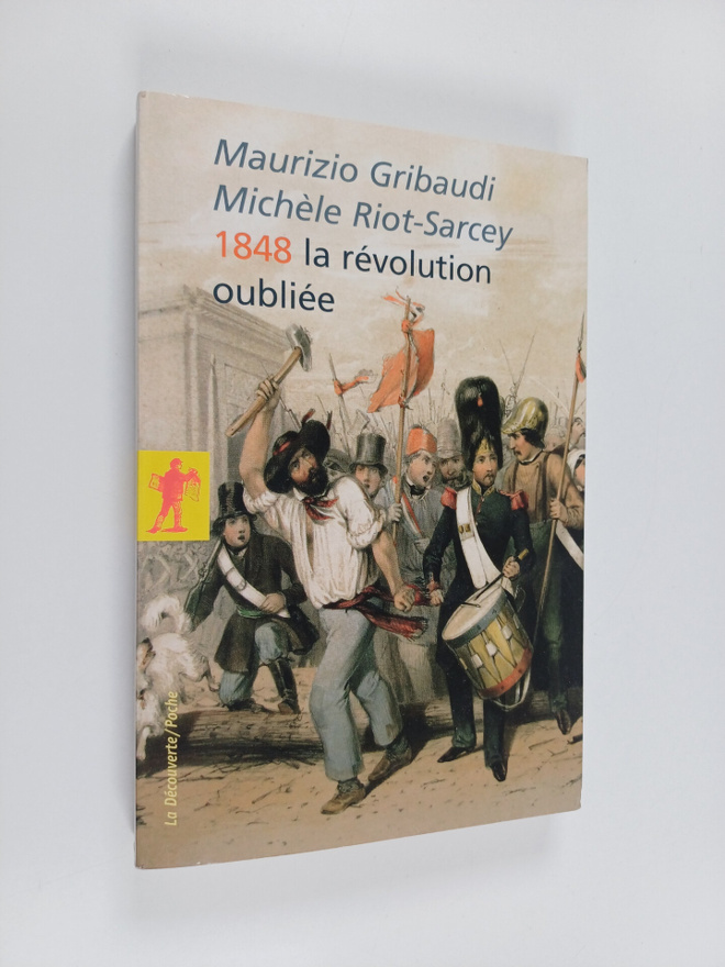 Maurizio Gribaudi ym. : 1848, la revolution oubliee