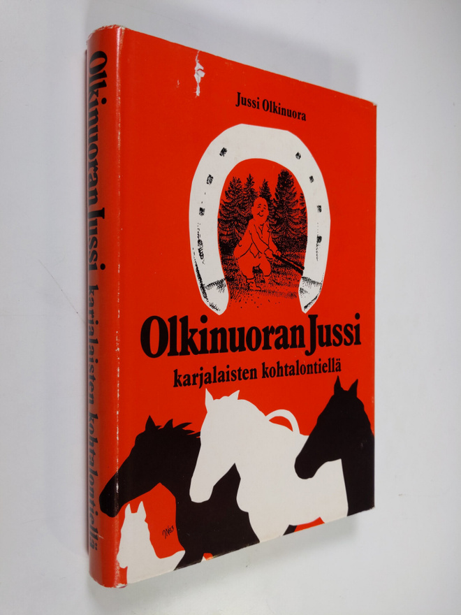 Jussi Olkinuora : Olkinuoran Jussi karjalaisten kohtalont...