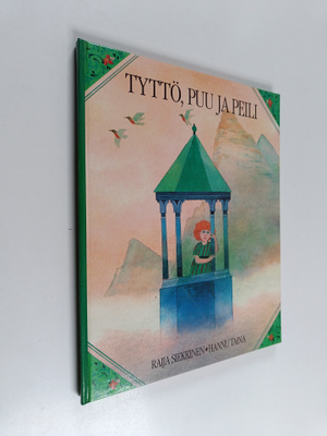 Raija Siekkinen : Tyttö, puu ja peili