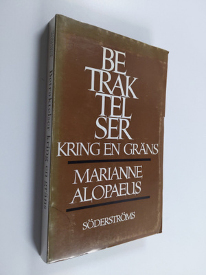 Marianne Alopaeus : Betraktelser kring en gräns
