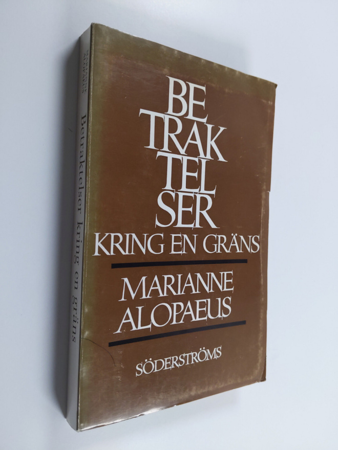Marianne Alopaeus : Betraktelser kring en gräns