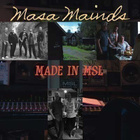 Masa Mainds - Made in MSL CD Digipak + RINTAMERKKI - pikkukuva 1