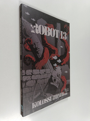 Thomas Hall ym. : Robot 13 : Kolossi