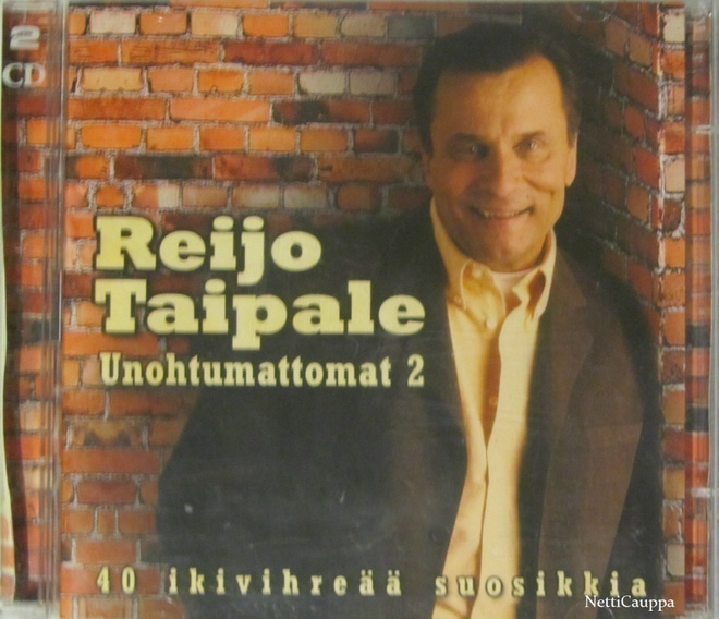 Reijo taipale • Unohtumattomat 2 Tupla CD