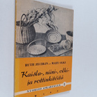 Mary Olki ym. : Kaisla-, niini-, ja olki- ja rottinkitöitä - pikkukuva 1