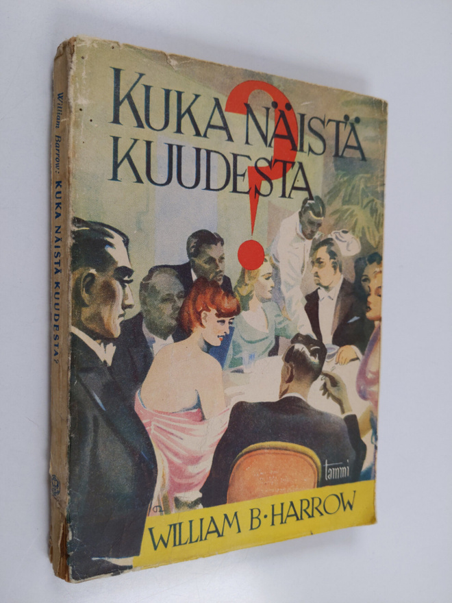 William B. Harrow : Kuka näistä kuudesta?