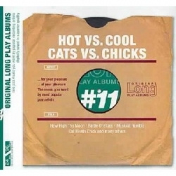 Various - Hot Versus Cool / Cats Versus Chicks (CD)