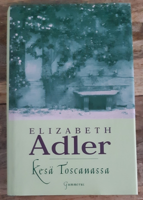 Elizabeth Adler - Kesä Toscanassa