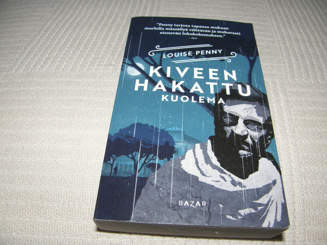 Louise Penny Kiveen hakattu kuolema -pok