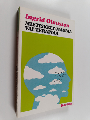 Ingrid Olausson : Mietiskely : magiaa vai terapiaa