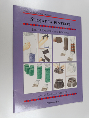 Jane Holderness-Roddam : Suojat ja pintelit