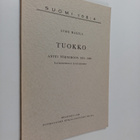 Aimo Halila : Tuokko : Antti Törneroos 1835-1896 : elämäk... - pikkukuva 1