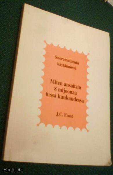 J.C. Frost: Suoramainonta käytännössä (Sis.postikulut)