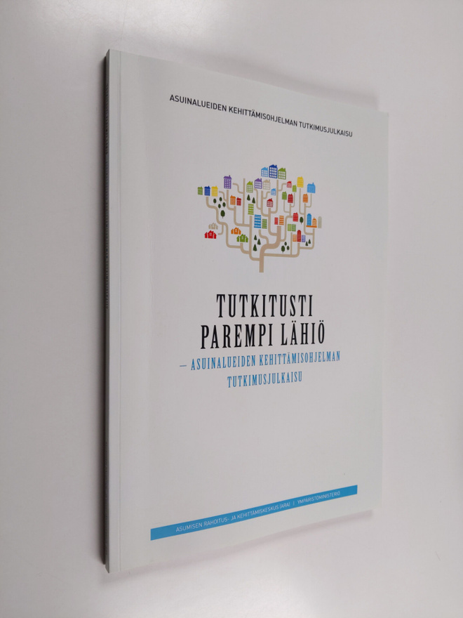 Tutkitusti parempi lähiö : asuinalueiden kehittämisohjelm...