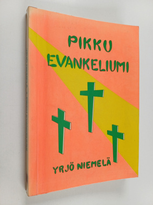 Yrjö Niemelä : Pikku evankeliumi