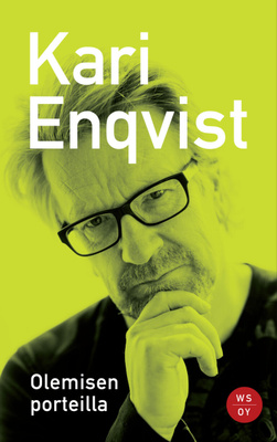 KARI ENQVIST <> OLEMISEN PORTEILLA