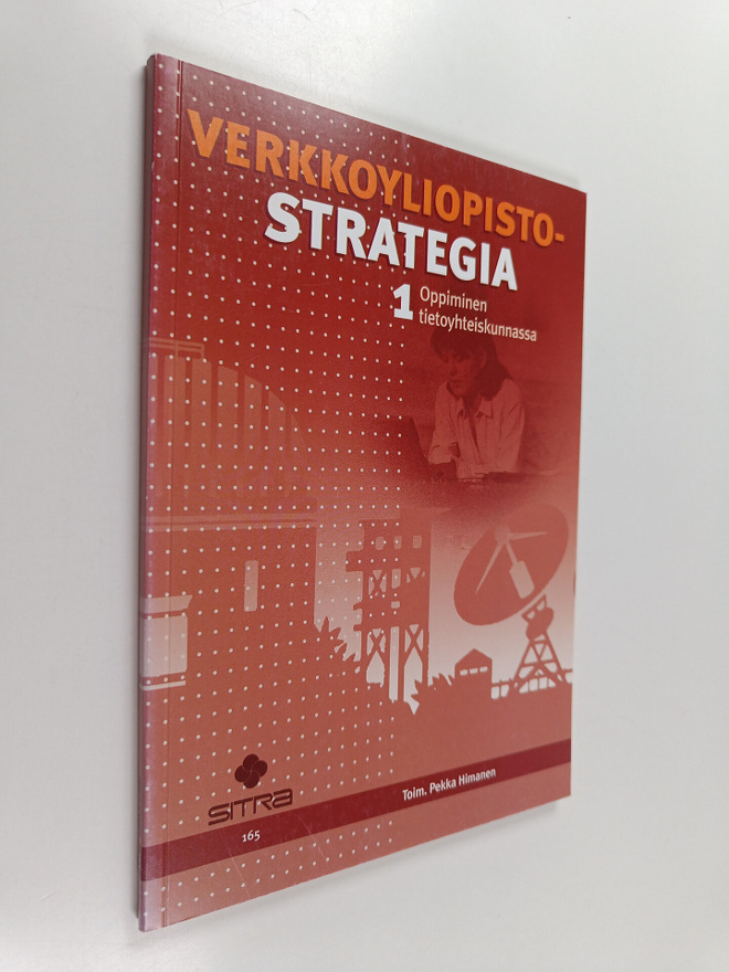 Pekka Himanen : Verkkoyliopistostrategia 1 : Oppiminen ti...