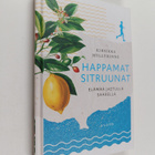 Kirsikka Myllyrinne : Happamat sitruunat : elämää jaetull... - pikkukuva 1