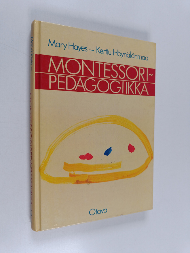 Mary Hayes ym. : Montessori-pedagogiikka