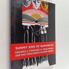 Mare Muursepp : Sunny side of darkness : children's liter... - pikkukuva 1
