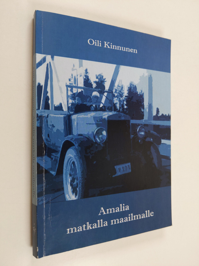 Oili Kinnunen : Amalia matkalla maailmalle : romaani