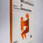 Martti Paloheimo : Mielenterveys ja ihmissuhteet : ennako... - pikkukuva 1