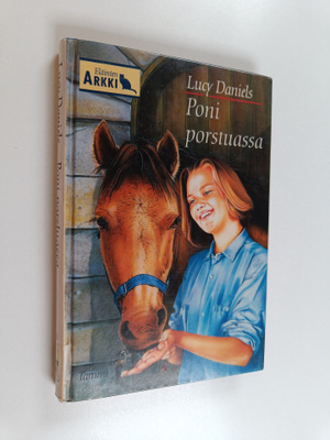 Lucy Daniels : Poni porstuassa