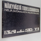 Näkyvästä todellisuudesta : neljä suomalaista valokuvaajaa - pikkukuva 1