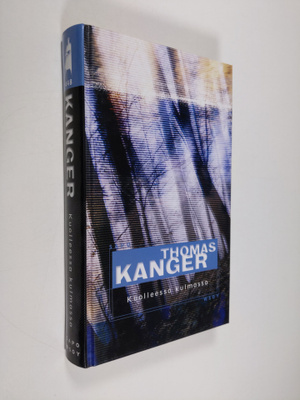 Thomas Kanger : Kuolleessa kulmassa
