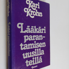 Kari Krohn : Lääkäri parantamisen uusilla teillä - pikkukuva 1