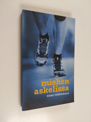 Eero Junkkaala : Miehen askelissa