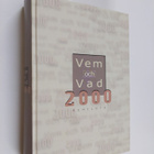 Vem och vad : biografisk handbok 2000 - pikkukuva 1
