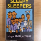 C-kasetti, Sleepy Sleepers: Sings Matti ja Teppo - pikkukuva 1