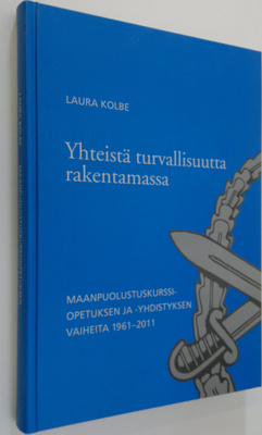 Laura (koonnut) Kolbe : Yhteistä turvallisuutta rakentama...