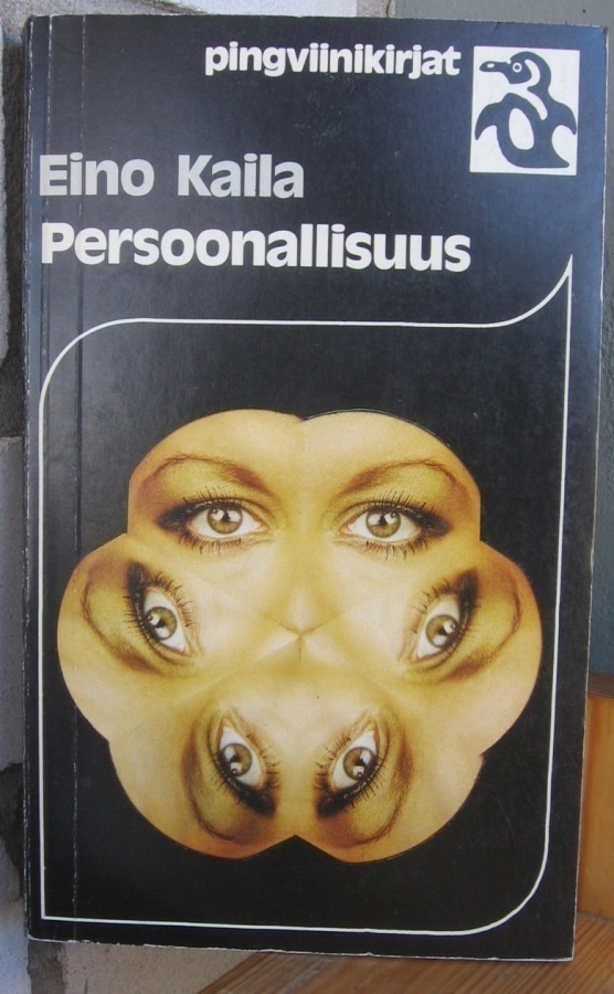 Eino Kaila: Persoonallisuus, Otava 1982.  368 s.