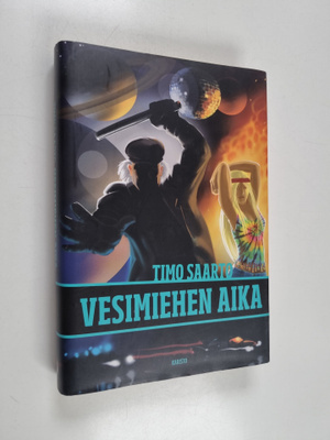 Timo Saarto : Vesimiehen aika