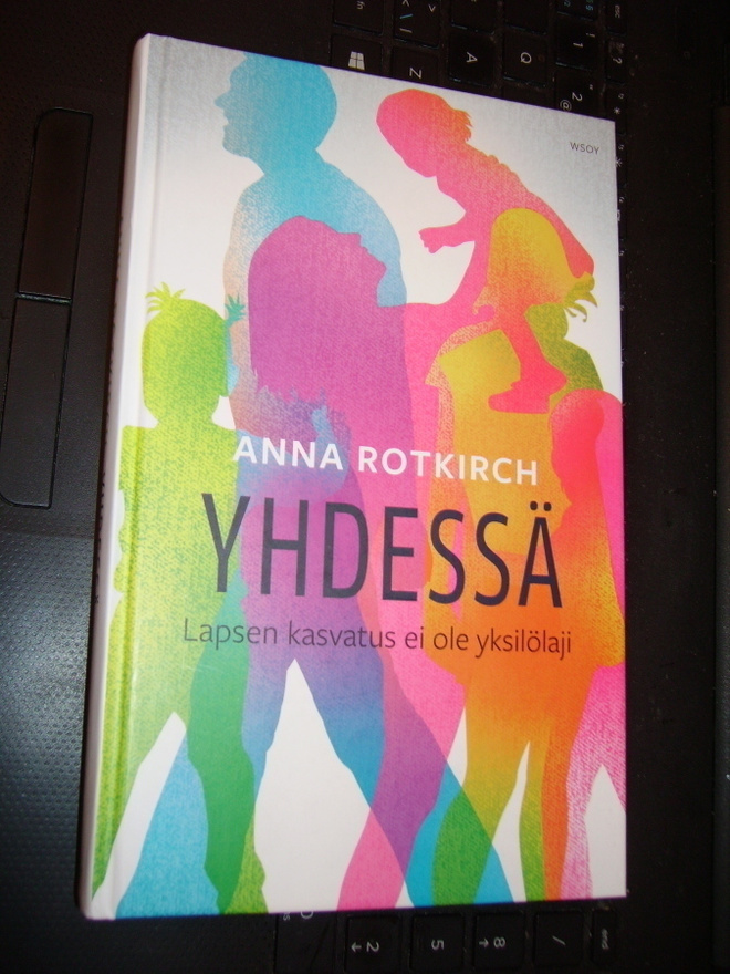 Anna Rotkirch: YHDESSÄ (Lapsen kasvatuksesta) Sis.postikulut