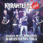 KARANTEENI - RAAKAA MUTTA REHELLISTÄ CD + RINTANAPPI - pikkukuva 1